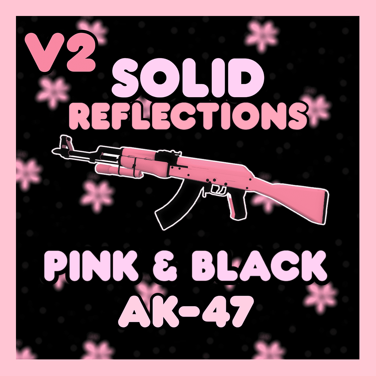 Solid Pink & Black AK-47 With Reflections Only V2 — Left 4 Dead 2 Steam Workshop preview image