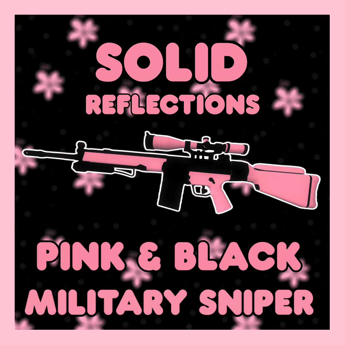 Solid Pink & Black Military Sniper Reflections
 — Left 4 Dead 2 Steam Workshop preview image