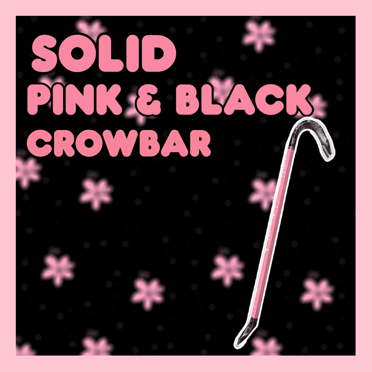 Solid Pink & Black Crowbar — Left 4 Dead 2 Steam Workshop preview image