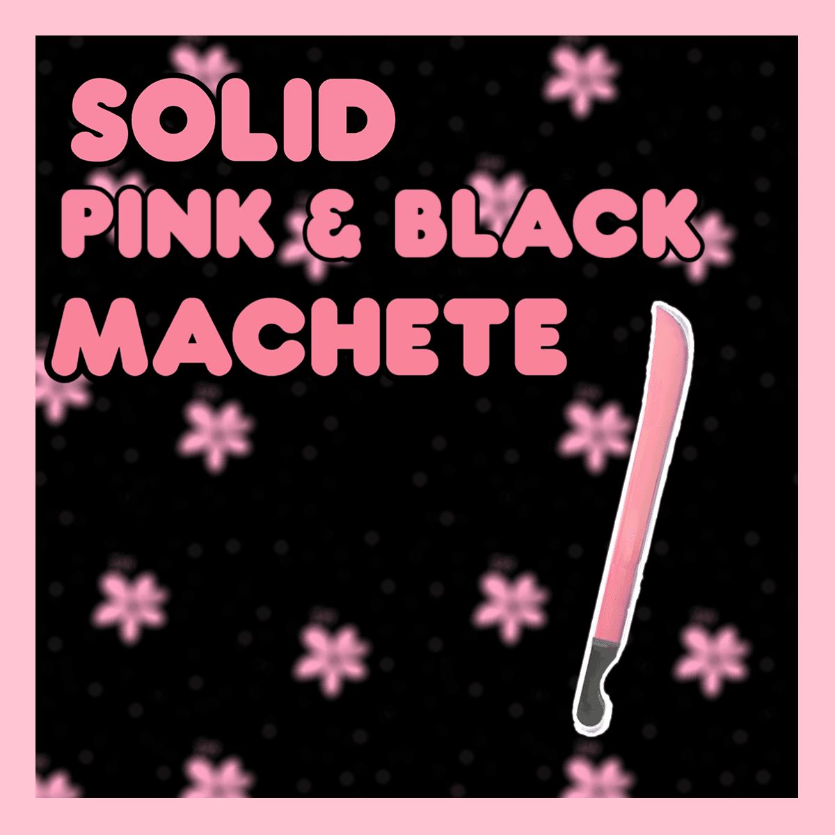 Solid Pink & Black Machete — Left 4 Dead 2 Steam Workshop preview image
