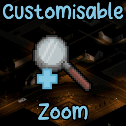 [42.20] Customisable Zoom — Project Zomboid Steam Workshop preview image