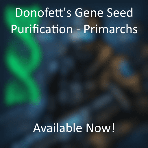 【CN translate】Donofett's Gene Seed Purification - Primarchs — Stellaris Workshop preview