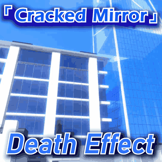 「Cracked Mirror」Death Effect! — Garry's Mod Steam Workshop preview image
