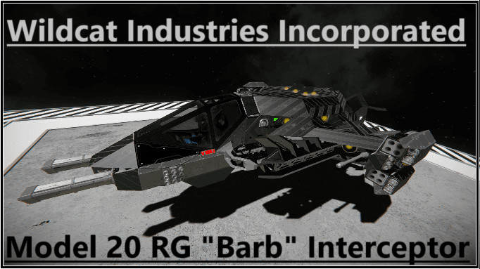 Wildcat Industries Incorporated: Model 20 RG "Barb" Interceptor — Space Engineers Workshop preview