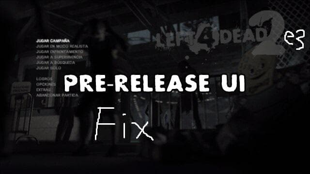 Left 4 Dead 2 E3 Pre-Release UI Fix — Left 4 Dead 2 Workshop preview