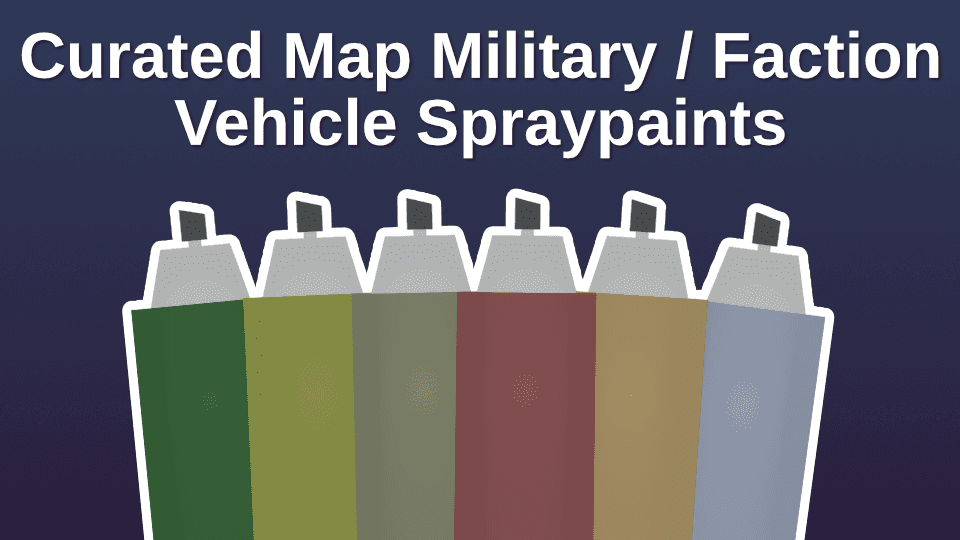Curated Map Military / Factional Vehicle Spraypaints — Unturned Steam Workshop preview image