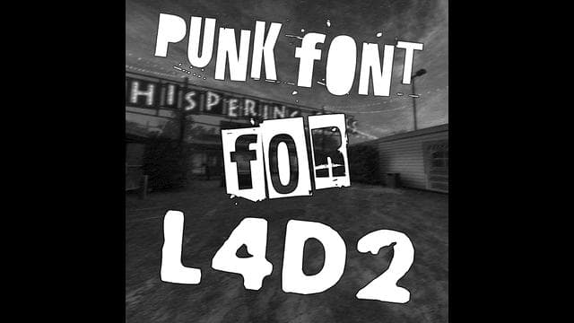 Punk Font For L4D2 — Left 4 Dead 2 Workshop preview