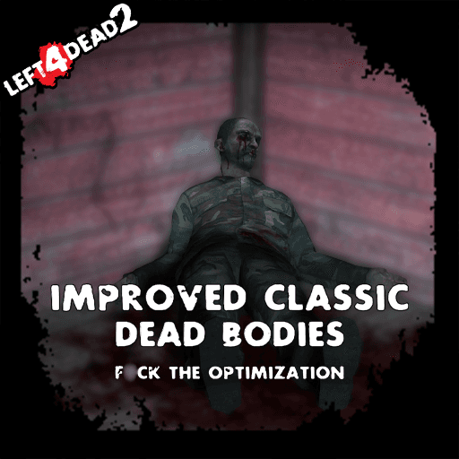 Improved Classic Dead Bodies — Left 4 Dead 2 Steam Workshop preview image