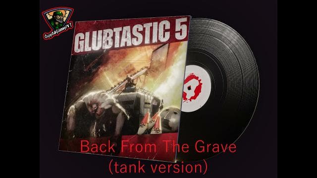 Back From The Grave From "Glubtastic 5" For Tank Theme (tank version) — Left 4 Dead 2 Steam Workshop preview image
