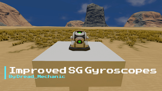 DM Improved SG Gyroscopes — Space Engineers Steam Workshop preview image