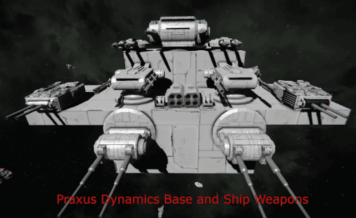 Praxus Dynamics, Ship and Base Weapons — Space Engineers Workshop preview