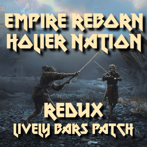 Empire Reborn / \ Holier Nation Redux - Lively Bars Patch — Kenshi Steam Workshop preview image
