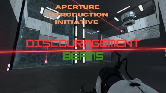 Aperture Introduction Initiative: Discouragement Beams — Portal 2 Workshop preview