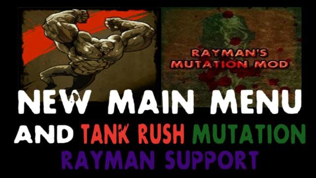New Main Menu + Tank Rush (Rayman Support) — Left 4 Dead 2 Workshop preview