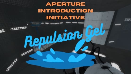 Aperture Introduction Initiative: Repulson Gel — Portal 2 Workshop preview