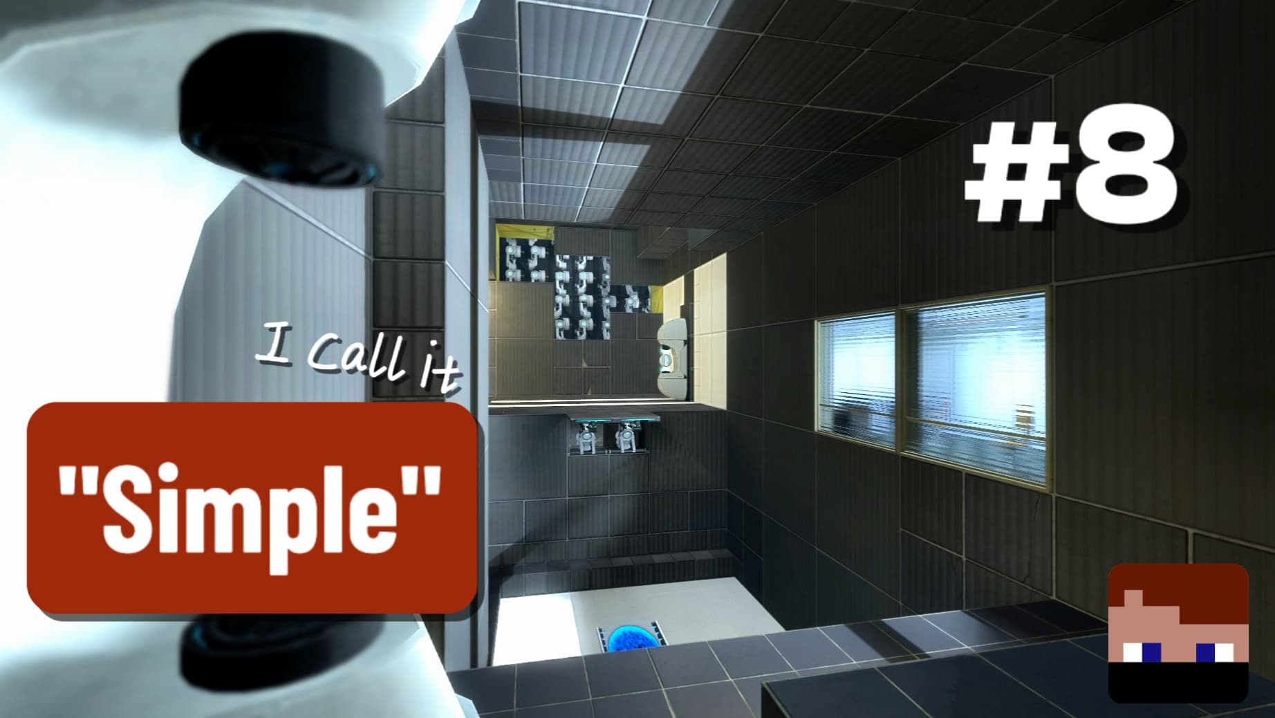 I Call it "Simple" (Part 8) — Portal 2 Steam Workshop preview image