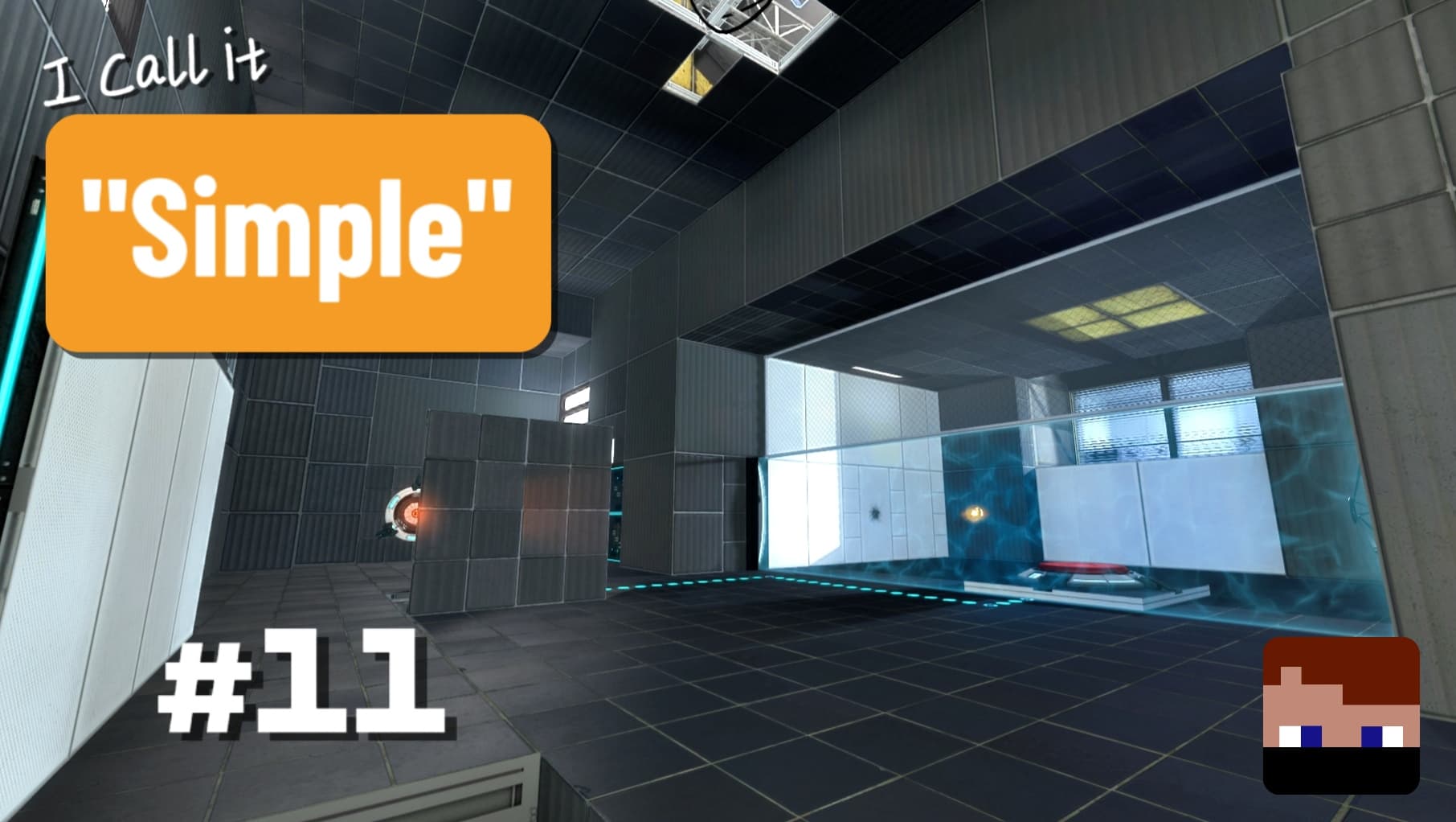 I Call it "Simple" (Part 11) — Portal 2 Steam Workshop preview image
