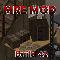 MRE Mod [B42] — Project Zomboid Workshop preview