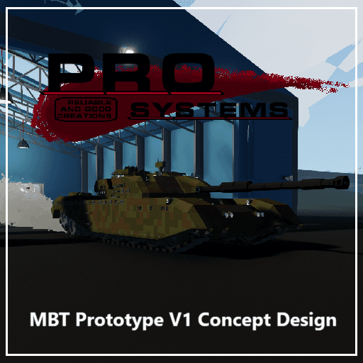 MBT Prototype V1 Concept | NO MODS | PRO-Systems — Stormworks: Build and Rescue Steam Workshop preview image