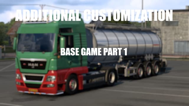 Additional Customization - Base Game Part 1 — Euro Truck Simulator 2 Steam Workshop preview image