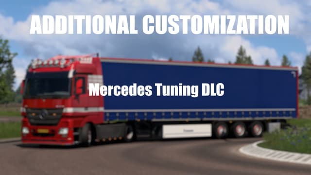 Additional Customization - Mercedes Tuning DLC — Euro Truck Simulator 2 Workshop preview