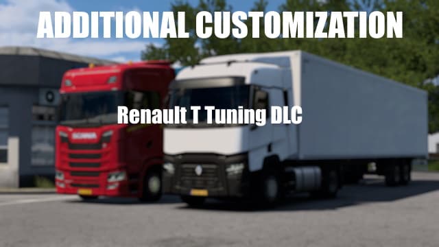 Additional Customization - Renault T Tuning DLC — Euro Truck Simulator 2 Workshop preview