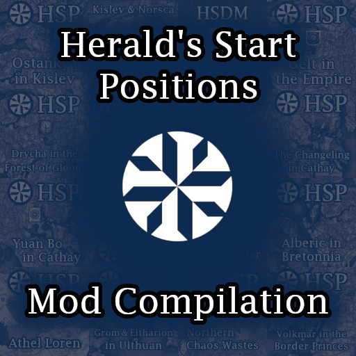 Herald's Start Positions - Mod Compilation — Total War: WARHAMMER III Workshop preview