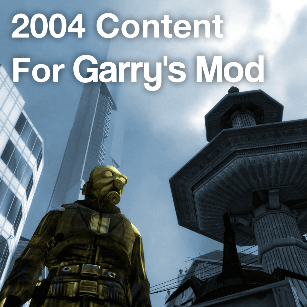 2004 Content For Garry's Mod — Garry's Mod Steam Workshop preview image