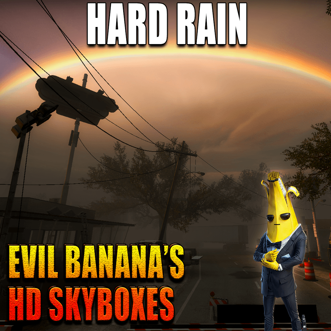 Evil Banana's 2K HD Skybox - Hard Rain [ Pre-Storm Rainbow and Storm Editions ] — Left 4 Dead 2 Steam Workshop preview image