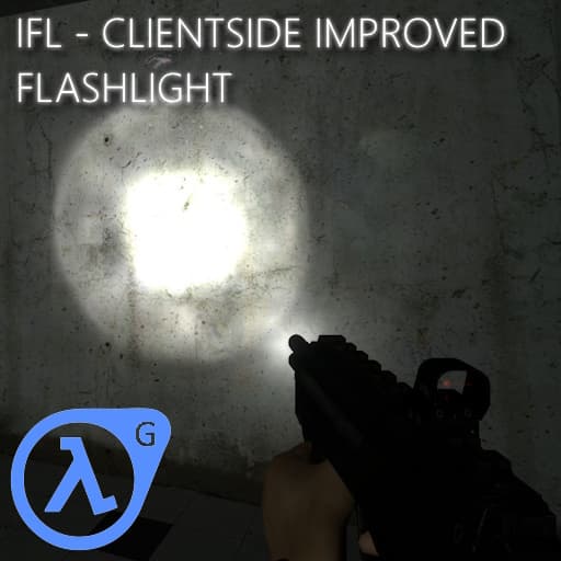 IFL - Improved Flashlight — Garry's Mod Steam Workshop preview image