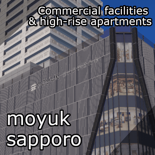 moyuk Sapporo (commercial facilities and high-rise condominiums) — Cities: Skylines Workshop preview