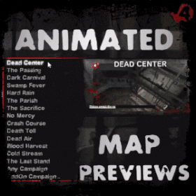 Animated Map Previews (Posters only) — Left 4 Dead 2 Workshop preview