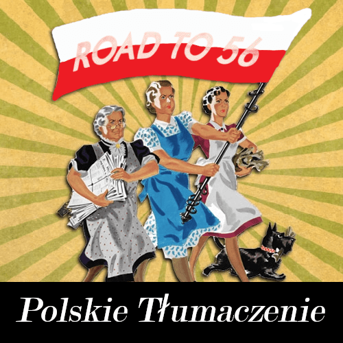 The Road to 56 - Polskie Tłumaczenie — Hearts of Iron IV Workshop preview
