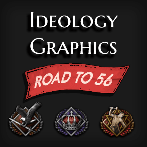 Ideology Graphics┃Road to 56 — Hearts of Iron IV Steam Workshop preview image