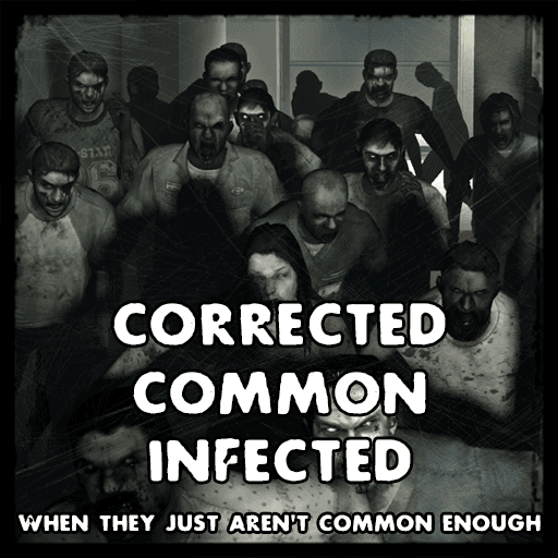 Corrected Common Infected — Left 4 Dead 2 Workshop preview