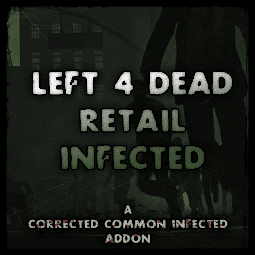 Corrected Common Infected Addon - Left 4 Dead 1 Retail Infected
 — Left 4 Dead 2 Steam Workshop preview image