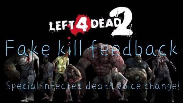 伪特感击杀反馈//Fake special infected kill feedback — Left 4 Dead 2 Steam Workshop preview image