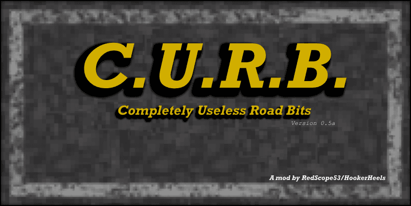 =Outdated= C.U.R.B. Completely Useless Road Bits — Prison Architect Steam Workshop preview image
