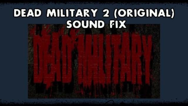 Dead Military 2 (Original) Sound Fix — Left 4 Dead 2 Steam Workshop preview image