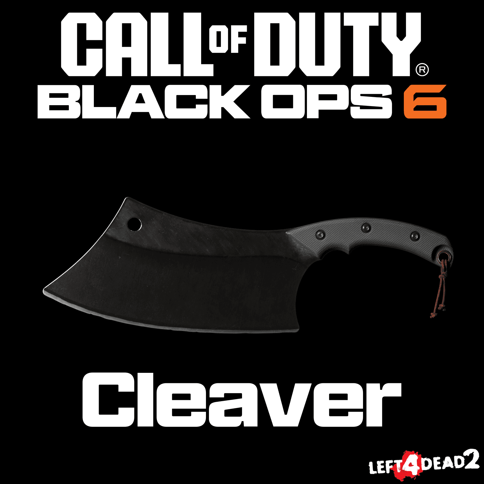 COD:Black Ops 6 Cleaver — Left 4 Dead 2 Steam Workshop preview image