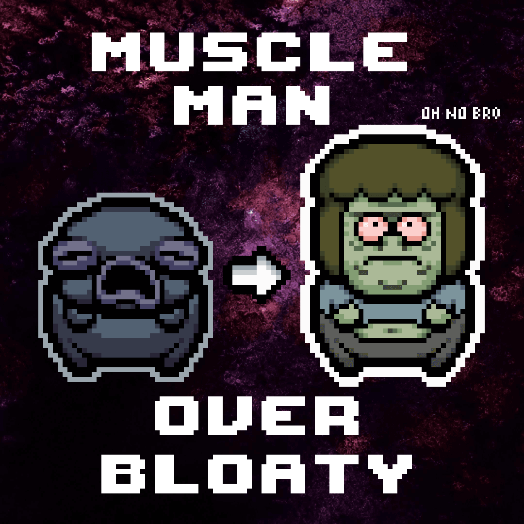 Muscle Man over Bloaty — The Binding of Isaac: Rebirth Steam Workshop preview image