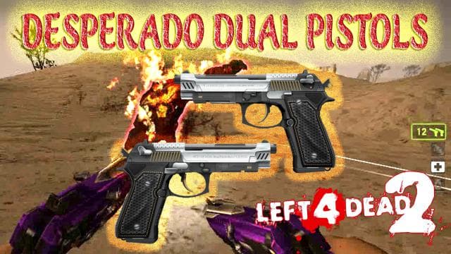 Desperado Dual Pistols (Vscript) — Left 4 Dead 2 Steam Workshop preview image