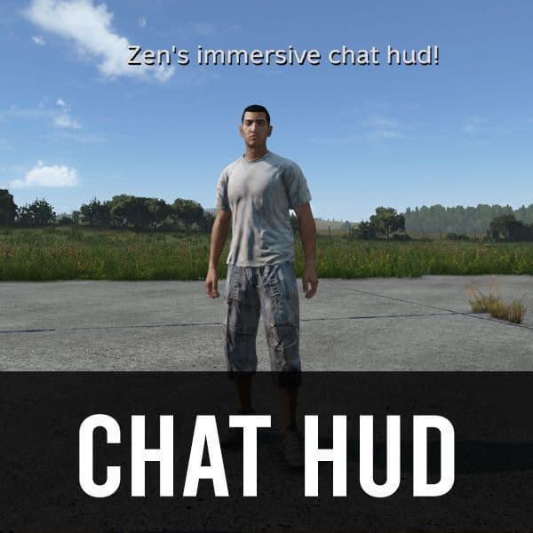 Zens Immersive Chat HUD — DayZ Steam Workshop preview image