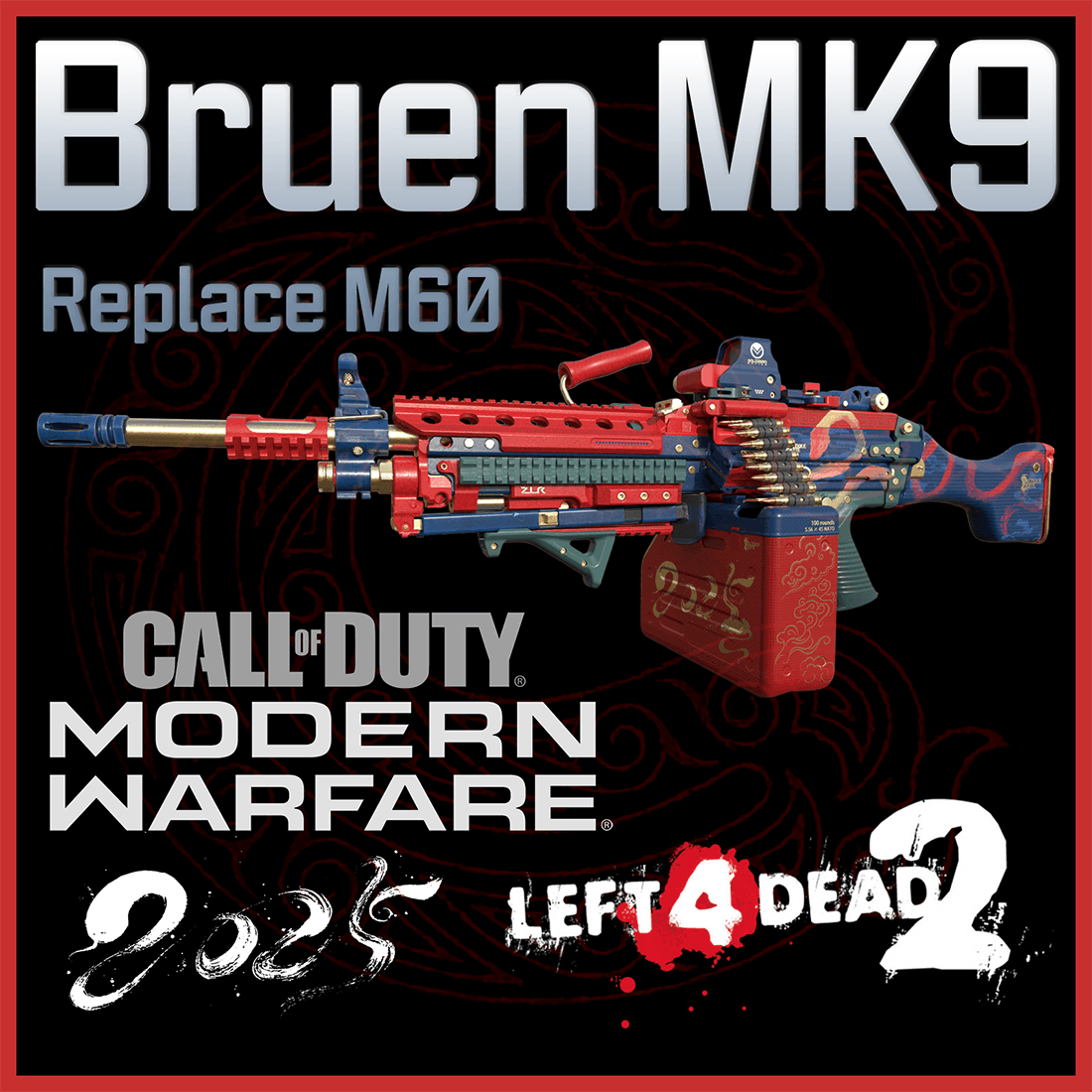 Bruen MK9 蛇年欢庆 replace M60 — Left 4 Dead 2 Steam Workshop preview image