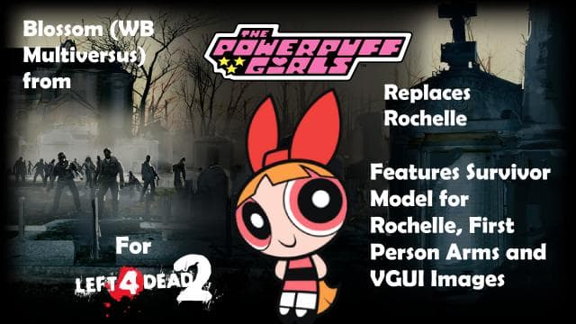 Blossom (WB Multiversus) Replaces Rochelle — Left 4 Dead 2 Steam Workshop preview image
