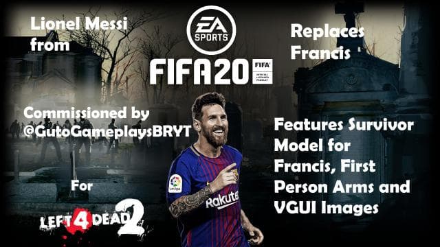 Lionel Messi Replaces Francis — Left 4 Dead 2 Steam Workshop preview image