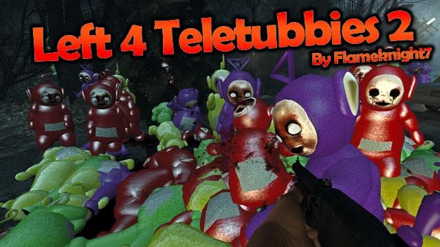 Left 4 Teletubbies 2 Official — Left 4 Dead 2 Workshop preview