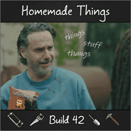 [B42] Homemade Things — Project Zomboid Steam Workshop preview image