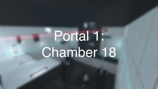 Portal 1 Chamber 18 — Portal 2 Steam Workshop preview image