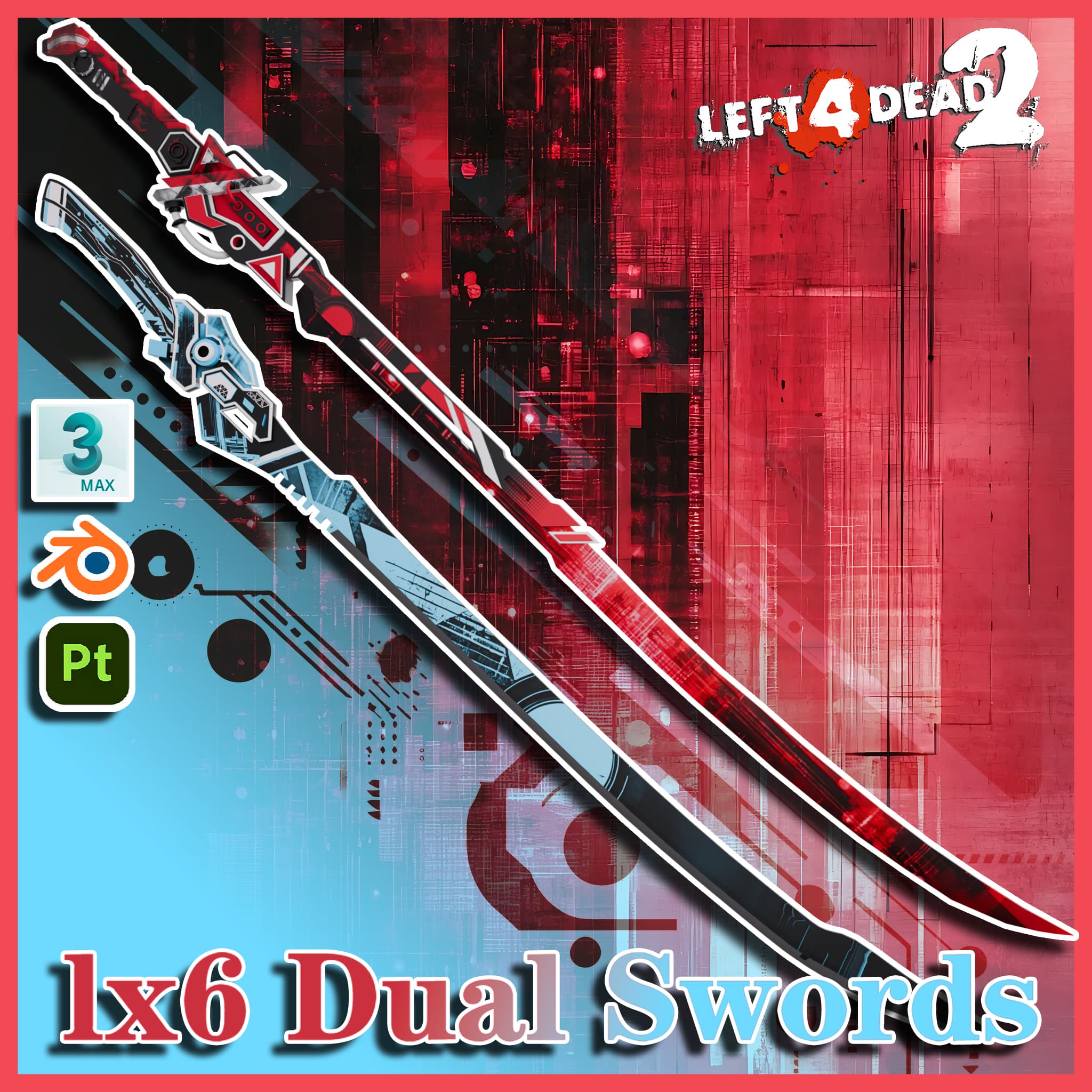 【Blender】LX-6 双刀  | （LX-6 Dual Sword） 替换砍刀（machete） — Left 4 Dead 2 Steam Workshop preview image